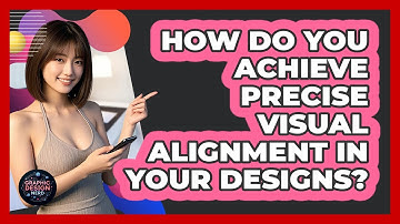 How Do You Achieve Precise Visual Alignment In Your Designs? - Graphic Design Nerd