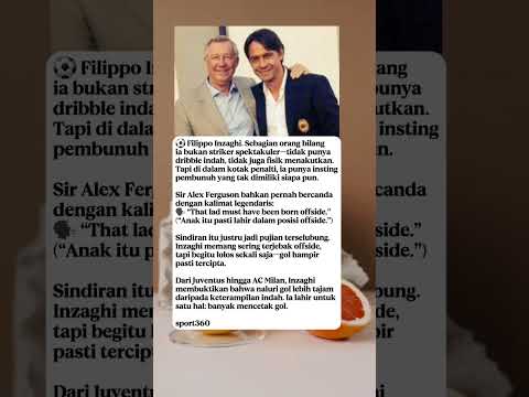 55rp x bos111 - ⚡ “That Lad Was Born Offside” – Kisah Filippo Inzaghi yang Bikin Ferguson Geleng-Geleng! ⚽🔥