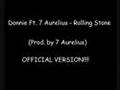 Donnie Ft. 7 Aurelius - Rolling Stone (OFFICIAL VERSION)