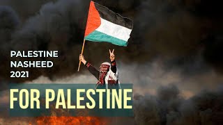 For Palestine - Baraa Masoud ft Asem Yaser | Palestine Nasheed (2021) Resimi