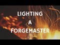 Lighting a forgemaster forge