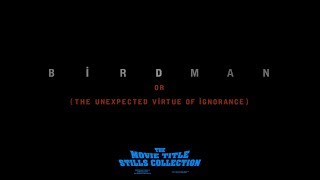 Birdman (2014) title sequence