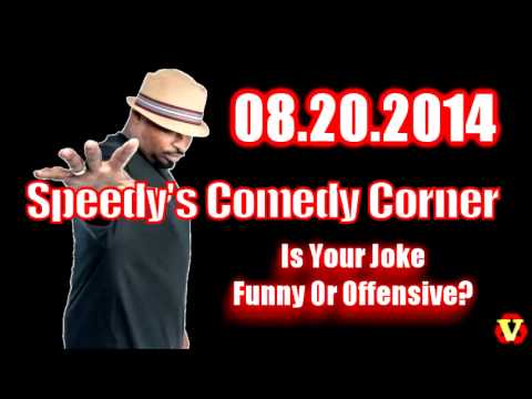 Speedy's Comedy Corner 08.20.2014