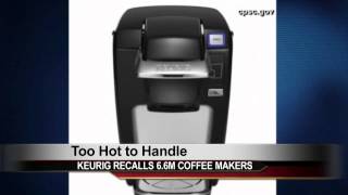 Keurig recalls over 6.6M coffee makers due to burn risk