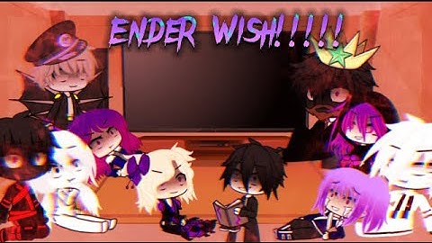 The Ender Watcher’s and The Orchid Fleet React to Ender Wish By Rainimator