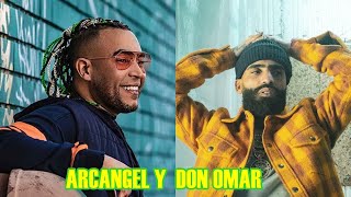 ARCANGEL opina de DON OMAR y dice que es único que lo ayudo cuando empezaba su carrera