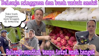 BELANJA MINGGUAN DAN BUAH UNTUK ANAK2 || BELANJA SENDIRIAN TANPA ISTRI ANEH BANGET