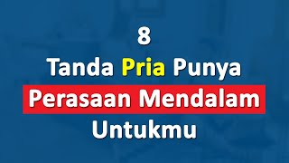 8 Tanda Pria Punya Perasaan Mendalam Untukmu