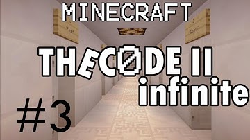 Minecraft: the Code II: Infinite - Part 3: MADNESS!