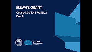 Elevate Grant Organization Panel 3 Day 1 (August 28, 2023)