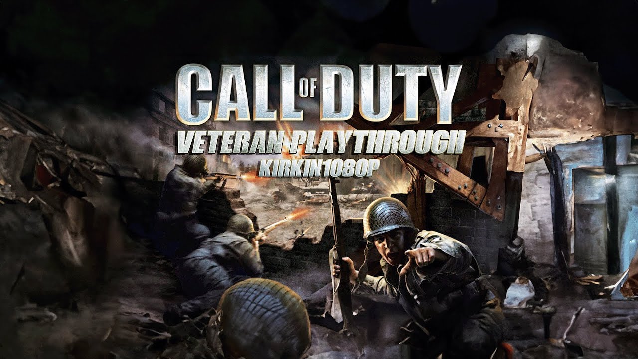 CALL OF DUTY (2003) VETERAN PLAYTHROUGH! - YouTube
