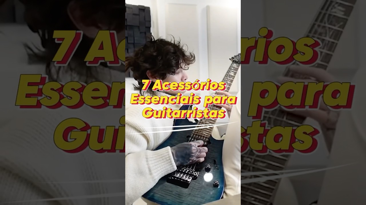 7 Acessórios essenciais para todo guitarrista 