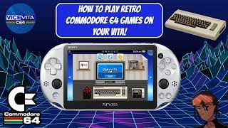 How To Play Retro Commodore 64 Games On Your PS Vita/PSTV! (3.60-3.73) | New StandAlone Emulator! 🕹️