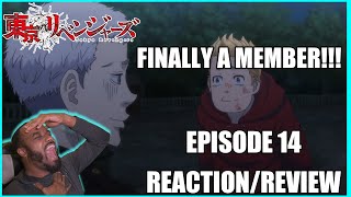 FINALLY A MEMBER!!! Tokyo Revengers Episode 14 *Reaction/Review*