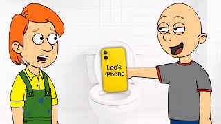 Classic Caillou Flushes Leo's Phone Down the Toilet/Grounded