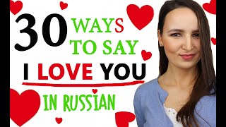 100. 30 Ways to say I LOVE YOU in Russian | Learn Romantic Russian Expressions for Valentine’s Day