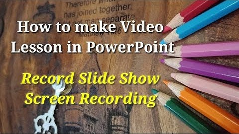 #How to Make Video Lesson Using PowerPoint#Record Slide Show# Screen Recorder#