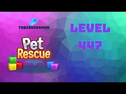 Pet Rescue Saga level 447 no hammers Pet Rescue Saga level 447 no hammers