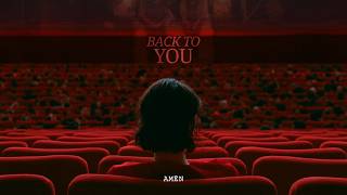 AMEN - Back to You (Official Video)