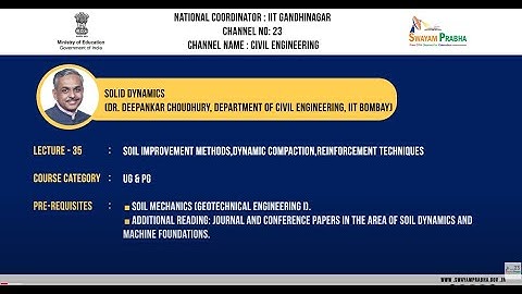 L35-Soil Improvement methods,Dynamic Compaction,Reinforcement Techniques #CH23SP #swayamprabha