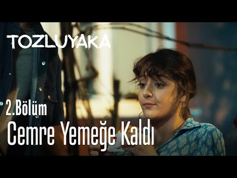 Cemre yemeğe kaldı - Tozluyaka 2. Bölüm