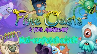 Fire Oasis Cover - 2 Year Anniversary Special My Singing Monsters