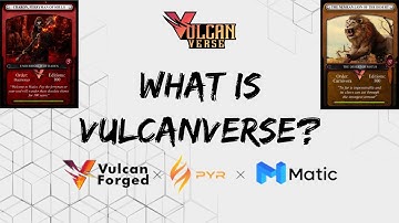What is VulcanVerse? Here is (almost) everything you need to know!