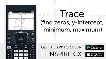Trace (find zeros, y-intercept, minimum, maximum) - Manual for TI-Nspire CX Calculator