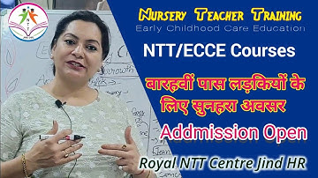 Nursery Teacher Training | NTT/ECCE Courses | Early Childhood Care Education | Royal NTT Centre JIND
