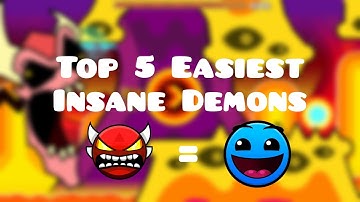 Top 5 Easiest Insane Demons In Geometry Dash | Schade