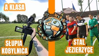 Futbolowe Wyprawy| Słupia Kobylnica vs Stal Jezierzyce | A klasa Słupsk |