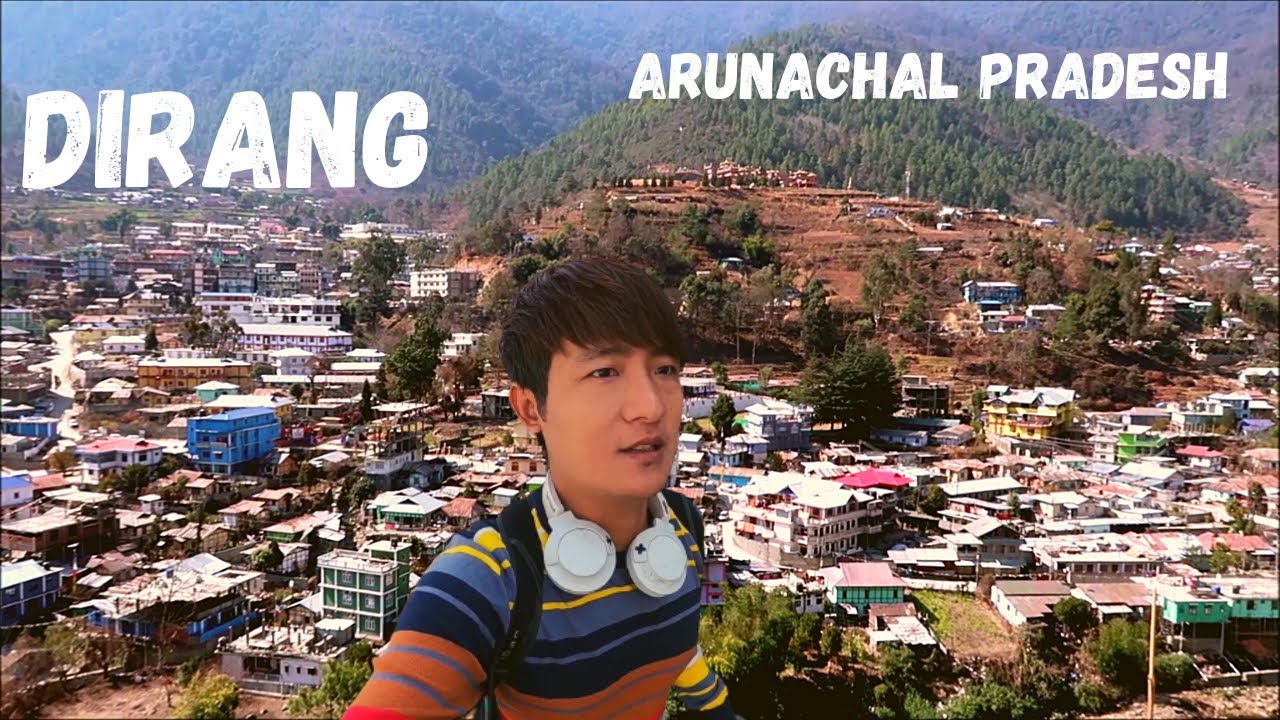 DIRANG EPISODE 1/FIRST VLOG AT DIRANG WEST KAMENG DISTRICT ARUNACHAL PRADESH/NORTHEAST INDIA