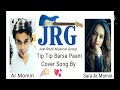 Tip tip barsa paani  suryavanshisong cover by ar momin  sara ar  momin must listen and enjoy guys