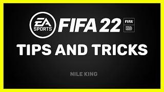 FIFA 22 TIPS AND TRICKS YOU SHOULD USE