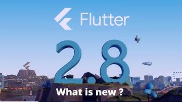 Flutter 2.8 | What is new in Flutter ? | 5 key features