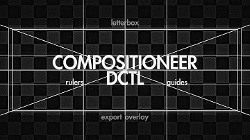 Compositioneer DCTL for Davinci Resolve
