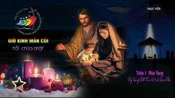 Lần chuỗi Mân Côi tối Chúa nhật tuần I Mùa Vọng