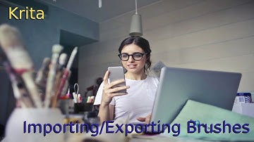 Krita - Importing and Exporting Brushes