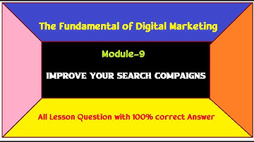 9.Improve your Search Campaigns|Google Digital Marketing Certificate with answer|Technical Aashique