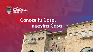 Conoce a la Casa de Cantabria en Madrid
