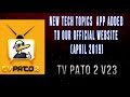 New Tech App Added | Tv Pato 2 v23 | AF | Android App (April 2019)