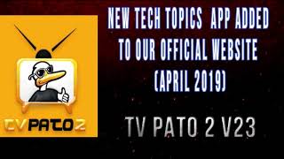 New Tech App Added | Tv Pato 2 v23 | AF | Android App (April 2019) screenshot 1