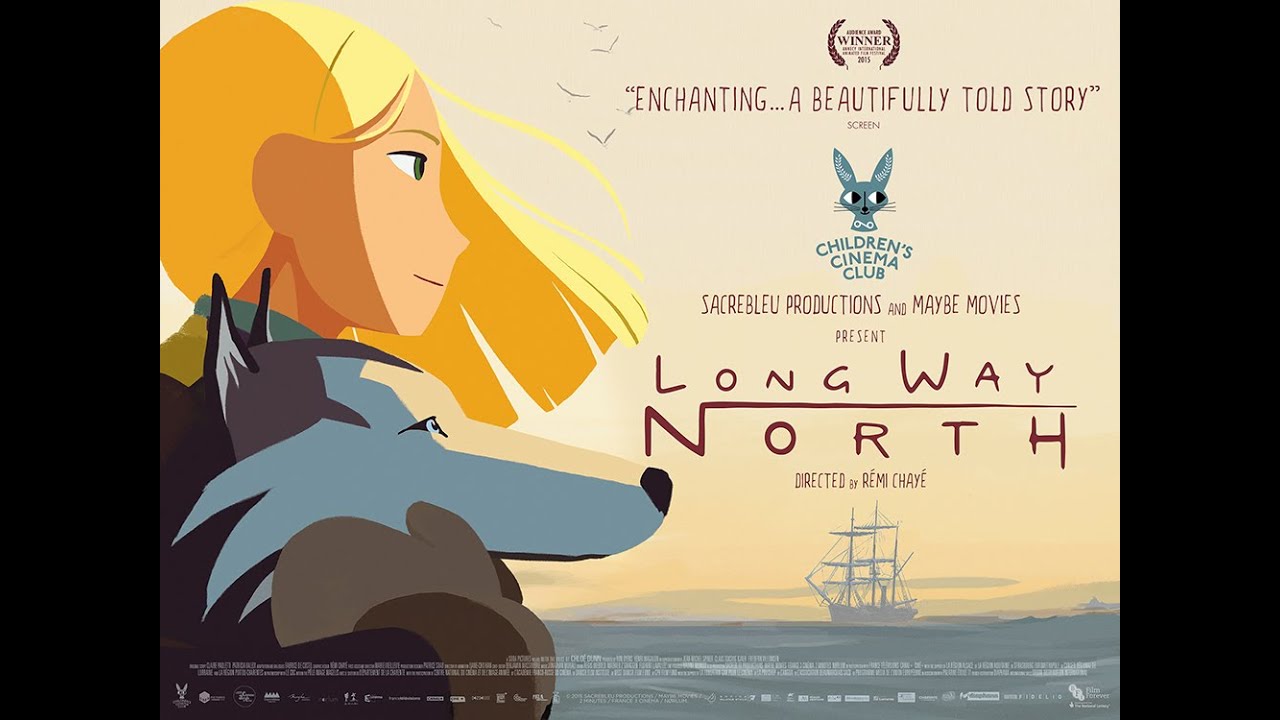 Long Way North  (2016)  原題 Tout en haut du monde 自作日本語字幕ver