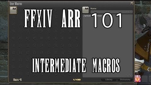 FFXIV ARR 101 Episode 34: Intermediate Macros (Part 2) + Special Announcement