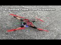 Drone Assembling Cheap Drone Development