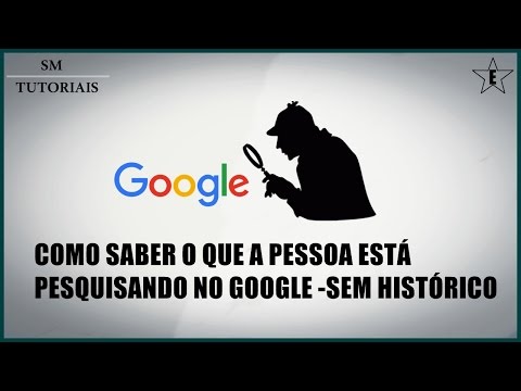 Como saber o que a Pessoa está pesquisando no Google - SEM HISTÓRICO E ONLINE - 2016