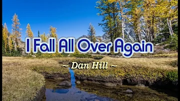 I Fall All Over Again - Dan Hill (KARAOKE VERSION)