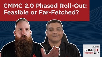 CMMC 2.0 Phased Roll-Out: Feasible or Far-Fetched?