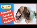 DIY - Tutorial Sandal Tali Kur Terbaru // How to Make Macrame Sandals