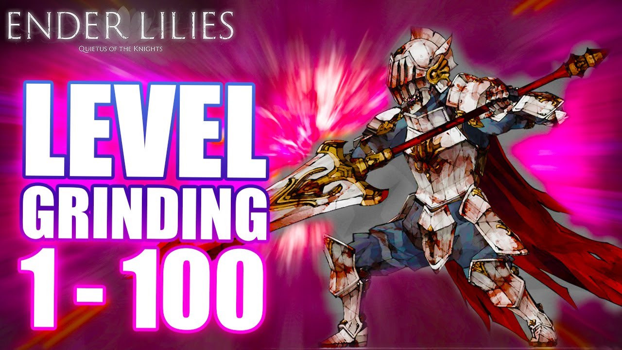 ENDER LILIES LEVELING GUIDE The BEST place to grind level